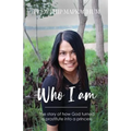 Who Am I: The Story of How God Turned a Prostitute Into a Princess - Paperback