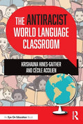 The Antiracist World Language Classroom - Paperback