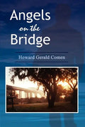 Angels on the Bridge: A Private Eye's Spiritual Search for Justice - Paperback