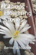 Lithops - Flowering Stones - Paperback