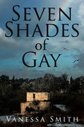 Seven Shades of Gay - Paperback