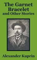 The Garnet Bracelet and Other Stories - Paperback