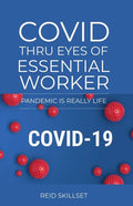 Covid Thru Eyes of Essential Worker - Paperback