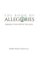 The Book of Allegories: Parables That Revive The Soul - Paperback
