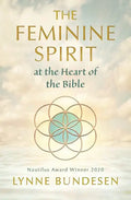 The Feminine Spirit at the Heart of the Bible - Paperback