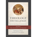 Theology for the Layman (Based on the Summa Theologiae for the Holy Name Society): Volume 1: God, The Angels, and Creation - Hardcover
