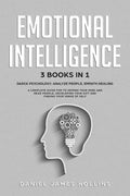 Emotional Intelligence: 3 Books in 1 Darck Psychology, Analyze People, Empath Healing A Complete Guide for To Defend Your Mind and Read People - Paperback