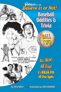 Ripley's Believe It or Not! Baseball Oddities & Trivia - Ball Two!: A Journey Through the Weird, Wacky, and Absolutely True World of Baseball - Paperback