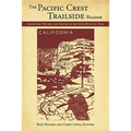 The Pacific Crest Trailside Reader, California: Adventure, History, and Legend on the Long-Distance Trail - Paperback