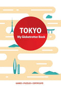Tokyo (My Globetrotter Book): Global adventures...in the palm of your hands! - Paperback