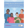 Learning English through Schools. A workbook for ESOL learners who are parents or carers of school children - Paperback