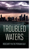 Troubled Waters: Insecurity in the Persian Gulf - Hardcover