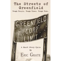 The Streets of Greenfield: Tough People. Tough Times. Tough Town. - Paperback