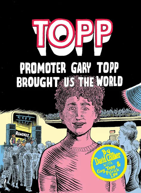 Topp: Promoter Gary Topp Brought Us the World - Paperback