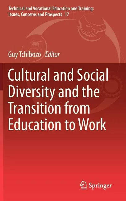 Cultural and Social Diversity and the Transition from Education to Work - Hardcover