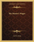 The Master's Wages - Paperback