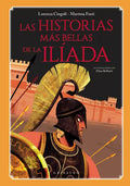 Historias Mas Bellas de la Iliada, Las - Hardcover