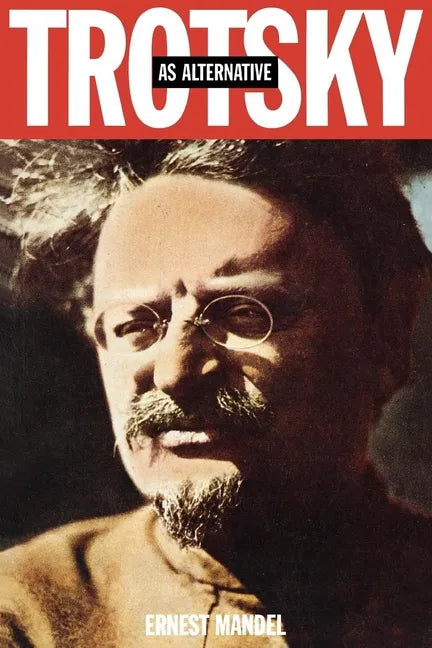 Trotsky as Alternative - Paperback