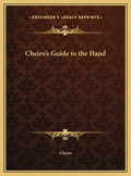 Cheiro's Guide to the Hand - Hardcover