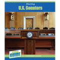 Electing U.S. Senators - Library Binding