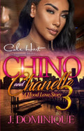 Chino And Chanelle 3: A Hood Love Story: The Finale - Paperback