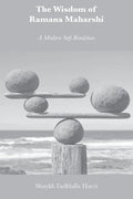 The Wisdom of Ramana Maharshi: A Modern Sufi Rendition - Paperback