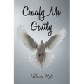 Crucify Me Gently - Paperback