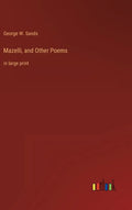 Mazelli, and Other Poems: in large print - Hardcover