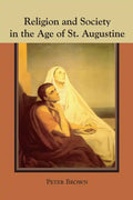 Religion and Society in the Age of St. Augustine - Paperback