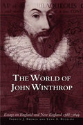 The World of John Winthrop: England and New England, 1588-1649 - Paperback