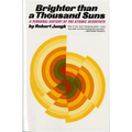 Brighter Than a Thousand Suns: A Personal History of the Atomic Scientists - Paperback