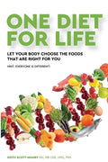 One Diet for Life: Let Your Body Choose The Foods That Are Right For You - Paperback