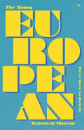 The Young European: Geneva or Moscow - Paperback