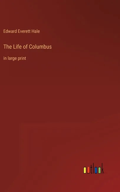 The Life of Columbus: in large print - Hardcover