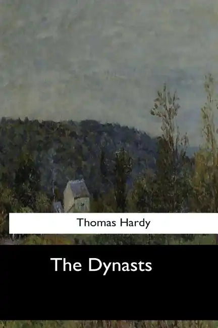 The Dynasts - Paperback