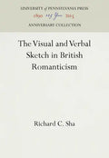 The Visual and Verbal Sketch in British Romanticism - Hardcover