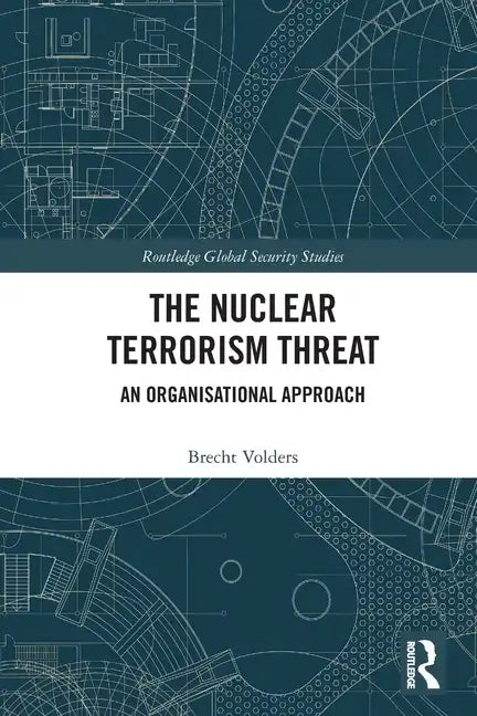 The Nuclear Terrorism Threat: An Organisational Approach - Paperback