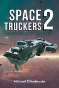 Space Truckers: The Return of the Blue Eagle - Paperback