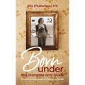 Born under the Hammer and Sickle: From Communist Russia to Freedom in Canada - Paperback