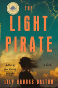 The Light Pirate: GMA Book Club Selection - Hardcover
