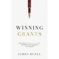 Winning Grants: How to Write Winning Grant Proposals That Will Get You Funding for Your Nonprofit - Hardcover
