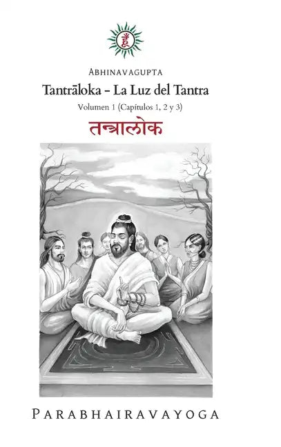 Tantrāloka: La Luz del Tantra - Volumen 1 - Hardcover