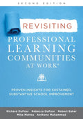 Revisiting Professional Learning Communities at Work(r): Proven Insights for Sustained, Substantive School Improvement, Second Edition - Paperback