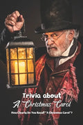 Trivia about A Christmas Carol: How Clearly Do You Recall A Christmas Carol? - Paperback