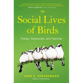 The Social Lives of Birds: Flocks, Communes, and Families - Hardcover