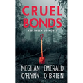 Cruel Bonds - Paperback
