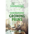 Shanahans Growing Pains: Book Two in The Shanahans Series - Paperback