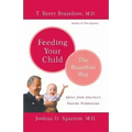 Feeding Your Child - The Brazelton Way - Paperback