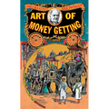 The Art of Money Getting - Paperback