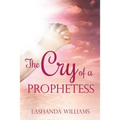 The Cry of a Prophetess - Paperback